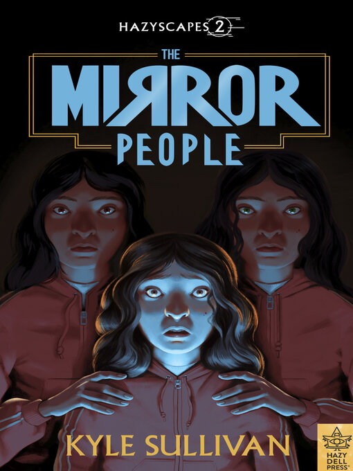 Title details for The Mirror People by Kyle Sullivan - Available